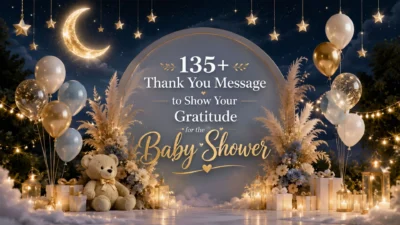 135+Baby Shower Thank You Message to Show Your Gratitude