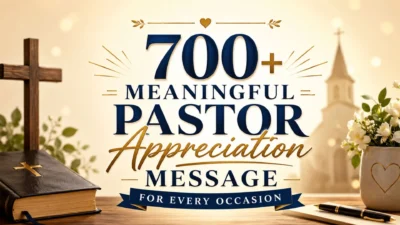 700+ Meaningful Pastor Appreciation Message for Every Occasion